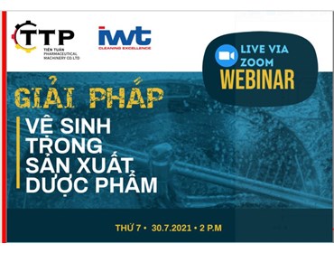 THƯ MỜI  THAM DỰ WEBINAR:" GIẢI PHÁP VỆ SINH TRONG SẢN XUẤT DƯỢC PHẨM"